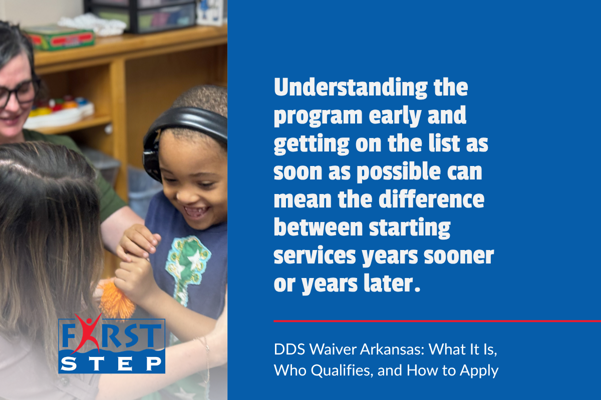 DDS Waiver in Arkansas support services provided by First Step Arkansas for individuals with developmental disabilities